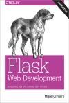 FLASK WEB DEVELOPMENT 2E. DEVELOPING WEB APPLICATIONS WITH PYTHON