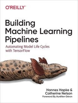 BUILDING MACHINE LEARNING PIPELINES