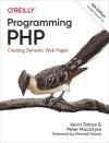 PROGRAMMING PHP: CREATING DYNAMIC WEB PAGES 4E