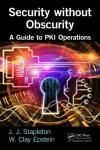 SECURITY WITHOUT OBSCURITY: A GUIDE TO PKI OPERATIONS