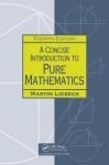 A CONCISE INTRODUCTION TO PURE MATHEMATICS 4E