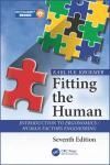 FITTING THE HUMAN: INTRODUCTION TO ERGONOMICS / HUMAN FACTORS ENGINEERING 7E