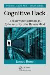 COGNITIVE HACK: THE NEW BATTLEGROUND IN CYBERSECURITY ... THE HUMAN MIND