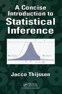 A CONCISE INTRODUCTION TO STATISTICAL INFERENCE