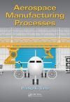 AEROSPACE MANUFACTURING PROCESSES