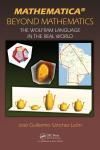 MATHEMATICA BEYOND MATHEMATICS: THE WOLFRAM LANGUAGE IN THE REAL WORLD