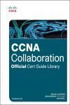 CCNA COLLABORATION OFFICIAL CERT GUIDE LIBRARY (EXAMS CICD 210-060 AND CIVND 210-065)
