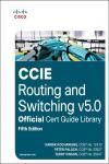 CCIE ROUTING AND SWITCHING V5.0 OFFICIAL CERT GUIDE LIBRARY 5E + CD