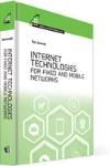 INTERNET TECHNOLOGIES FOR FIXED AND MOBILE NETWORKS