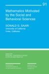 MATHEMATICS MOTIVATED BY THE SOCIAL AND BEHAVIORAL SCIENCES