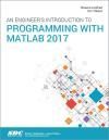 AN ENGINEERS INTRODUCTION TO PROGRAMMING WITH MATLAB 2017