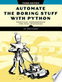 AUTOMATE THE BORING STUFF WITH PYTHON, 3RD EDITION