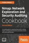 NMAP: NETWORK EXPLORATION AND SECURITY AUDITING COOKBOOK 2E