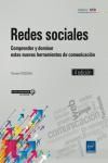 REDES SOCIALES. COMPRENDER Y DOMINAR ESTAS NUEVAS HERRAMIENTAS DE COMUNICACIN 4E
