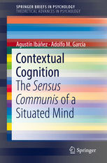 CONTEXTUAL COGNITION. THE SENSUS COMMUNIS OF A SITUATED MIND