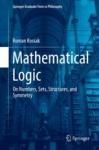 MATHEMATICAL LOGIC. ON NUMBERS, SETS, STRUCTURES, AND SYMMETRY