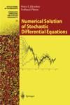 NUMERICAL SOLUTION OF STOCHASTIC DIFFERENTIAL EQUATIONS