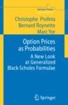OPTION PRICES AS PROBABILITIES. A NEW LOOK AT GENERALIZED BLACK-S
