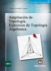 AMPLIACIN DE TOPOLOGA. EJERCICIOS DE TOPOLOGA ALGEBRAICA