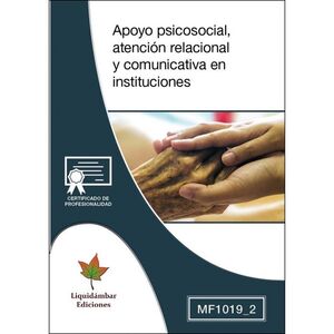 MF1019_2 APOYO PSICOSOCIAL, ATENCIN RELACIONAL Y COMUNICATIVA EN INSTITUCIONES
