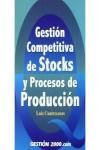 GESTION COMPETITIVA DE STOCKS Y PROCESOS DE PRODUCCIN