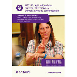 APLICACIN DE LOS SISTEMAS ALTERNATIVOS Y AUMENTATIVOS DE COMUNICACIN UF2277 2E