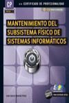 MF0957_2. MANTENIMIENTO DEL SUBSISTEMA FSICO DE SISTEMAS INFORMTICOS. CERTIFICADO PROFESIONALIDAD