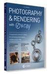 PHOTOGRAPHY & RENDERING WITH V-RAY