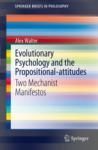 EVOLUTIONARY PSYCHOLOGY AND THE PROPOSITIONAL-ATTITUDES