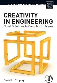 CREATIVITY IN ENGINEERING. NOVEL SOLUTIONS TO COMPLEX PROBLEMS