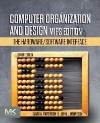 COMPUTER ORGANIZATION AND DESIGN MIPS EDITION. THE HARDWARE/SOFTWARE INTERFACE 6E