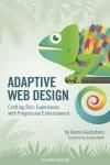 ADAPTIVE WEB DESIGN. CRAFTING RICH EXPERIENCES WITH PROGRESSIVE ENHANCEMENT 2E