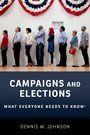 CAMPAIGNS AND ELECTIONS. WHAT EVERYONE NEEDS TO KNOW®