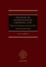 TREATISE ON INTERNATIONAL CRIMINAL LAW. VOLUME I: FOUNDATIONS AND GENERAL PART 2E