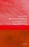BEHAVIOURAL ECONOMICS: A VERY SHORT INTRODUCTION
