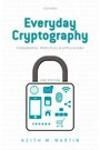 EVERYDAY CRYPTOGRAPHY. FUNDAMENTAL PRINCIPLES AND APPLICATIONS 2E