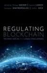 REGULATING BLOCKCHAIN. TECHNO-SOCIAL AND LEGAL CHALLENGES