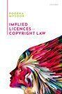 IMPLIED LICENCES IN COPYRIGHT LAW
