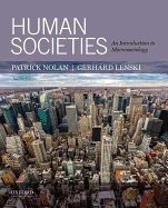 HUMAN SOCIETIES: AN INTRODUCTION TO MACROSOCIOLOGY 12E