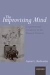 THE IMPROVISING MIND. COGNITION AND CREATIVITY IN THE MUSICAL MOMENT