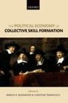THE POLITICAL ECONOMY OF COLLECTIVE SKILL FORMATION