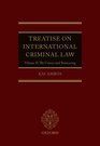 TREATISE ON INTERNATIONAL CRIMINAL LAW. VOLUME II: THE CRIMES AND SENTENCING