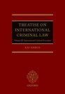 TREATISE ON INTERNATIONAL CRIMINAL LAW. VOLUME III: INTERNATIONAL CRIMINAL PROCEDURE