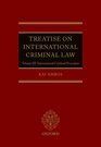 TREATISE ON INTERNATIONAL CRIMINAL LAW. VOLUME III: INTERNATIONAL CRIMINAL PROCEDURE
