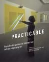 PRACTICABLE. FROM PARTICIPATION TO INTERACTION IN CONTEMPORARY AR