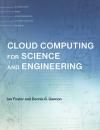CLOUD COMPUTING FOR SCIENCE AND ENGINEERING