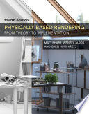 PHYSICALLY BASED RENDERING, FOURTH EDITION