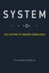 SYSTEM. THE SHAPING OF MODERN KNOWLEDGE