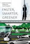 FASTER, SMARTER, GREENER. THE FUTURE OF THE CAR AND URBAN MOBILITY