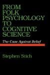 FROM FOLK PSYCHOLOGY TO COGNITIVE SCIENCE